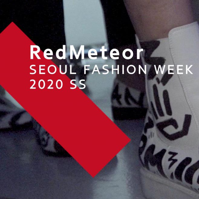 RedMeteor | SEOUL FASHION WEEK | 2020 SS